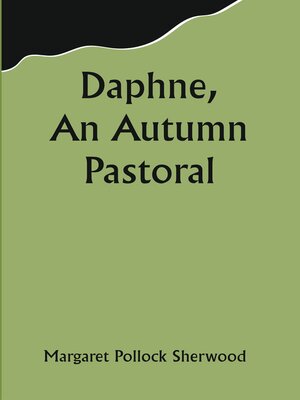 cover image of Daphne, An Autumn Pastoral
